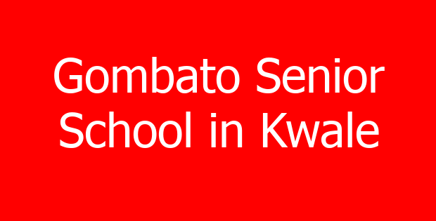 Gombato Senior School in Kwale