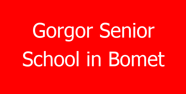 Gorgor Senior School in Bomet