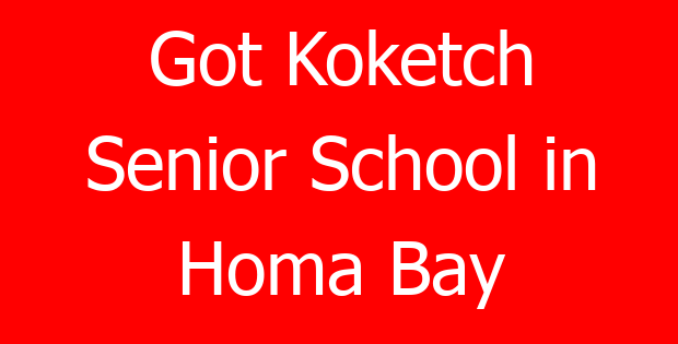 Got Koketch Senior School in Homa Bay