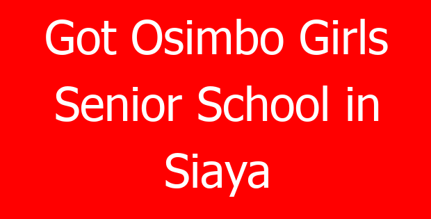 Got Osimbo Girls Senior School in Siaya