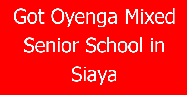 Got Oyenga Mixed Senior School in Siaya