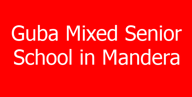 Guba Mixed Senior School in Mandera