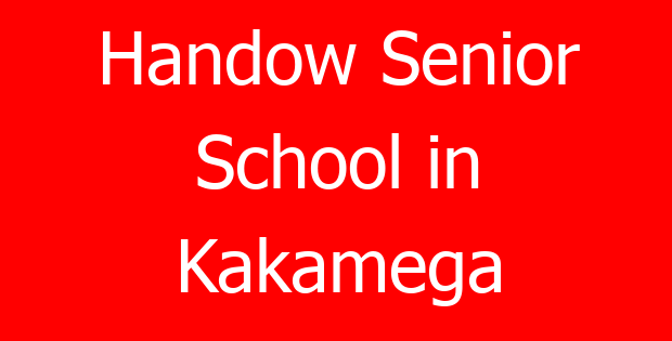 Handow Senior School in Kakamega