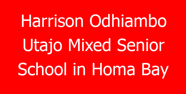 Harrison Odhiambo Utajo Mixed Senior School in Homa Bay