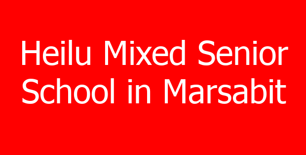 Heilu Mixed Senior School in Marsabit