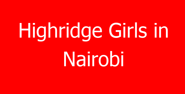 Highridge Girls in Nairobi