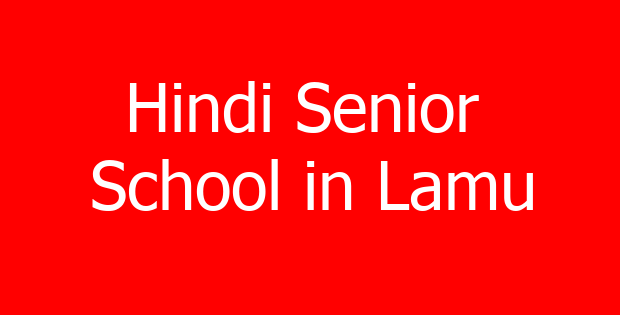 Hindi Senior  School in Lamu