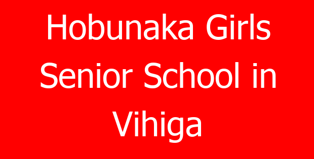 Hobunaka Girls Senior School in Vihiga