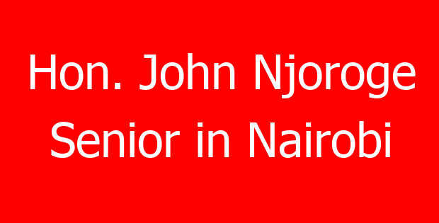Hon. John Njoroge Senior in Nairobi