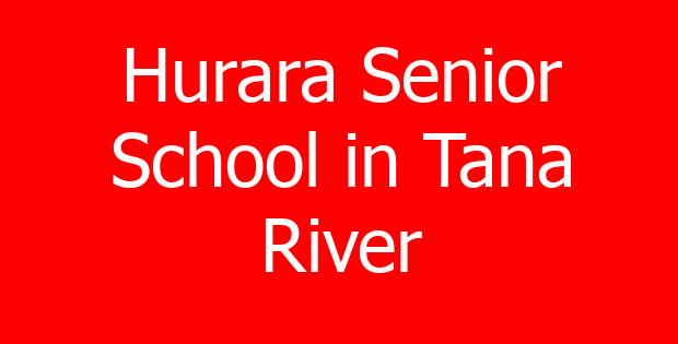 Hurara Senior School in Tana River