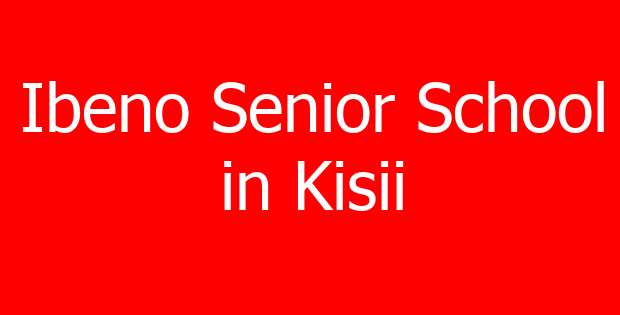 Ibeno Senior School in Kisii