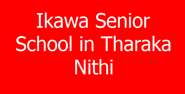 Ikawa Senior School in Tharaka Nithi