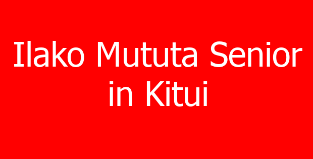 Ilako Mututa Senior in Kitui
