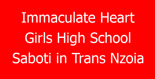 Immaculate Heart Girls High School Saboti in Trans Nzoia