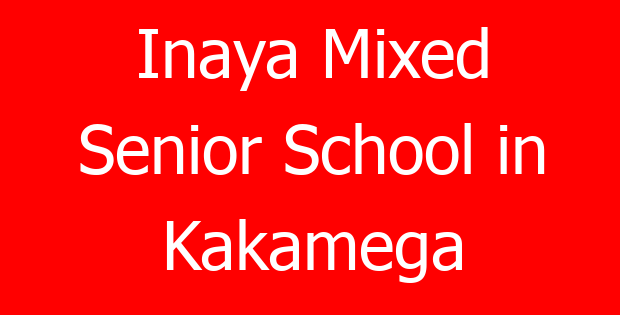 Inaya Mixed Senior School in Kakamega