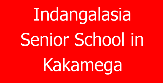 Indangalasia Senior School in Kakamega