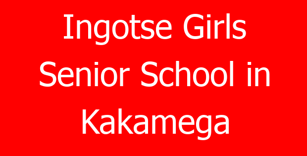 Ingotse Girls Senior School in Kakamega