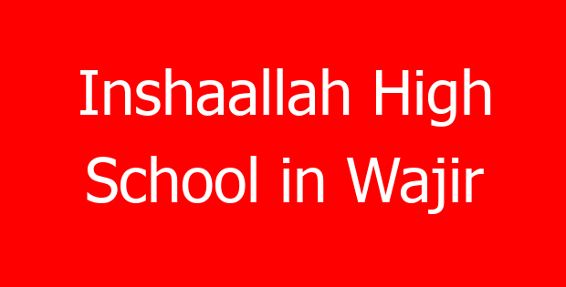 Inshaallah High School in Wajir
