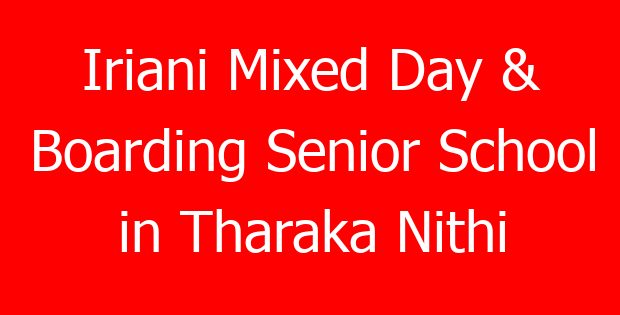 Iriani Mixed Day & Boarding Senior School in Tharaka Nithi