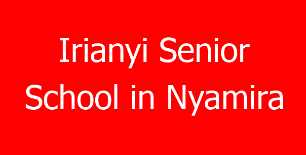 Irianyi Senior School in Nyamira