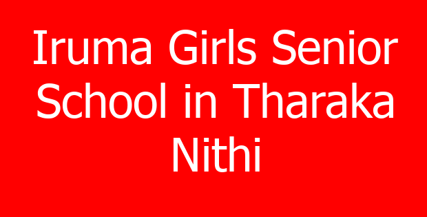 Iruma Girls Senior School in Tharaka Nithi