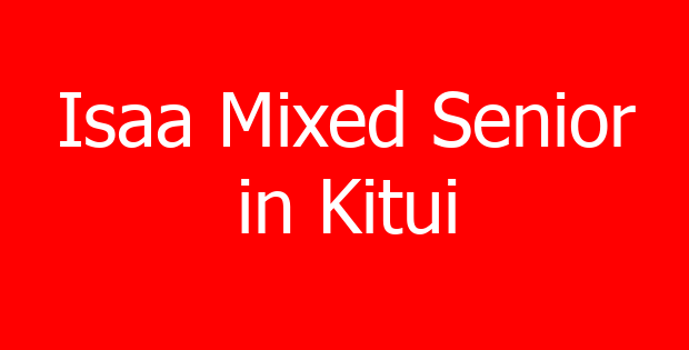 Isaa Mixed Senior in Kitui