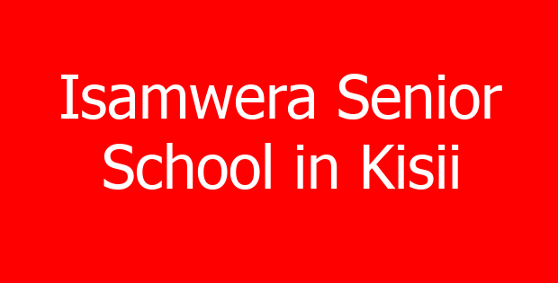 Isamwera Senior School in Kisii