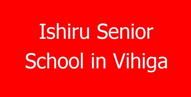 Ishiru Senior School in Vihiga