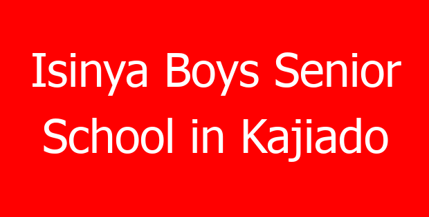 Isinya Boys Senior School in Kajiado