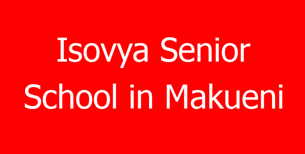 Isovya Senior School in Makueni