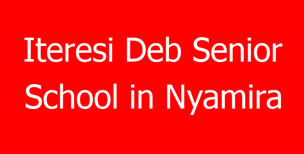 Iteresi Deb Senior School in Nyamira