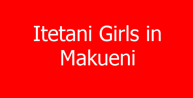 Itetani Girls in Makueni