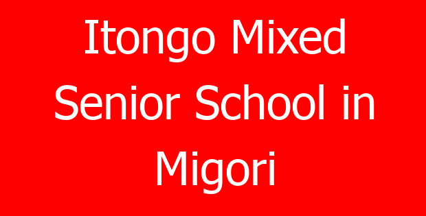 Itongo Mixed Senior School in Migori