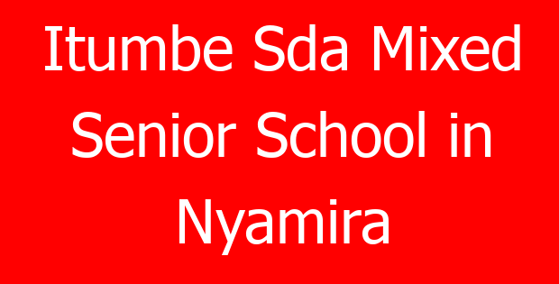 Itumbe Sda Mixed Senior School in Nyamira