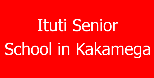 Ituti Senior School in Kakamega