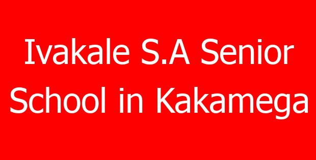 Ivakale S.A Senior School in Kakamega