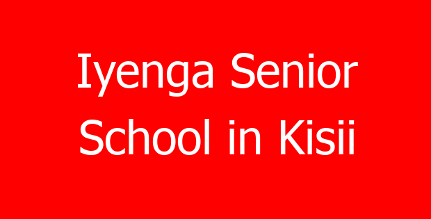 Iyenga Senior School in Kisii