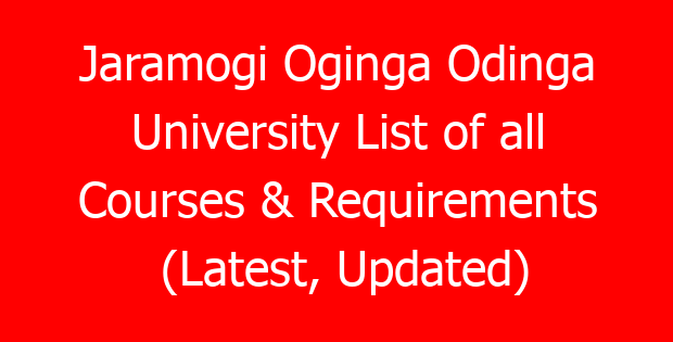 Jaramogi Oginga Odinga University List of all Courses & Requirements (Latest, Updated)