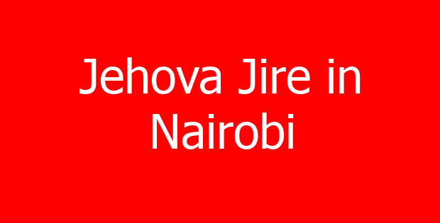 Jehova Jire in Nairobi