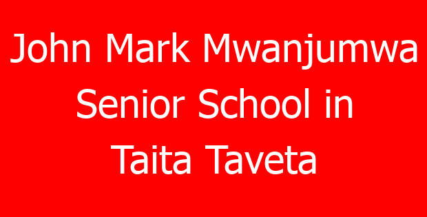 John Mark Mwanjumwa Senior School in Taita Taveta