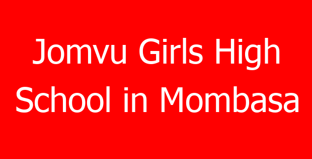 Jomvu Girls High School in Mombasa