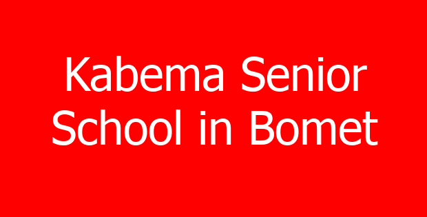 Kabema Senior School in Bomet