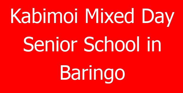 Kabimoi Mixed Day Senior School in Baringo