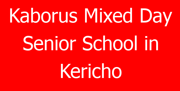 Kaborus Mixed Day Senior School in Kericho
