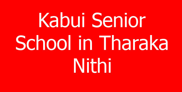 Kabui Senior School in Tharaka Nithi