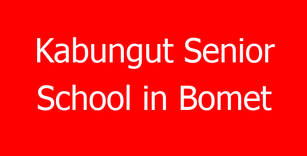 Kabungut Senior School in Bomet