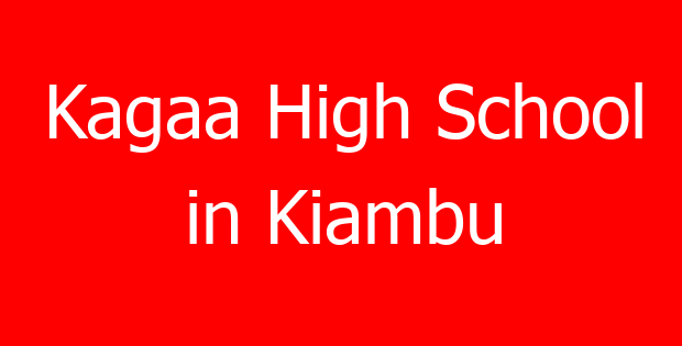 Kagaa High School in Kiambu