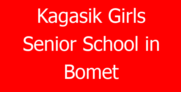 Kagasik Girls Senior School in Bomet