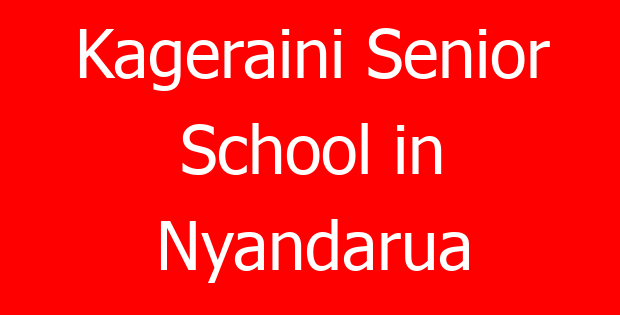 Kageraini Senior School in Nyandarua