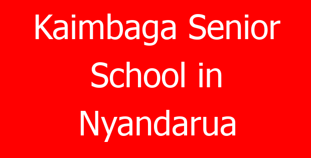 Kaimbaga Senior School in Nyandarua